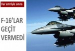 F-16'lar havalandı