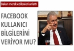 Facebook kullanıcı bilgilerini devlete mi veriyor?