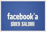 Facebook'a siber saldırı