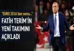 "Fatih Terim, EURO 2016'dan sonra..."