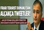 Firari terörist Dumanlı'dan alçakça tweetler!..