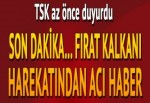 Fırat Kalkanı'nda 1 asker şehit oldu