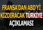 Fransa'dan ABD'yi kızdıracak Türkiye açıklaması!