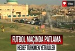 Futbol Maçında Patlama