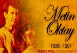 Futbolun efsanesi Metin Oktay yarın anılacak