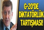 G-20’de diktatörlük tartışması