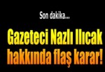 Gazeteci Nazlı Ilıcak tutuklandı