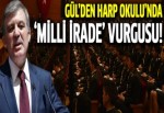 Gül, Kara Harp Okulu'nu ziyaret etti