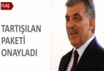 Gül tartışılan paketi onayladı