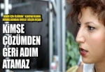 Gülçin Avşar, 'Kimse çözümden geri adım atmaz'