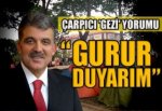 Gül'den çarpıcı Gezi yorumu