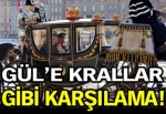 Gül'e krallar gibi karşılama!