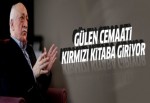 Gülen Cemaati kırmızı kitaba giriyor