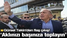 Gürsel Tekin'den CHP yönetimine flaş çıkış: Aklınızı başınıza toplayın