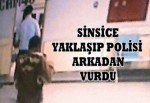 Hainin sinsice yaklaşıp polisi arkadan vurduğu an