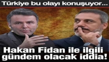 Hakan Fidan ile ilgili gündem olacak iddia! Türkiye bu olayı konuşuyor...