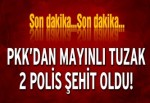 Hakkari’de polise mayınlı tuzak: 2 polis şehit oldu!