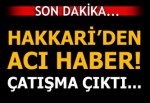 Hakkari'den acı haber! 1 asker şehit...