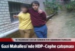 Halk Cephesi HDP kavgasında kan aktı