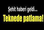 Hatay’da teknede patlama: 1 şehit