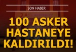 Hatay’da yaklaşık 100 asker zehirlendi