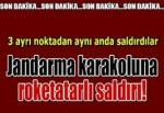 Hatay'da jandarma karakoluna saldırı