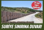 Hatay'da Suriye sınırına roketatara dayanıklı duvar örülüyor