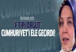 Hilal Kaplan: F-tipi örgüt Cumhuriyet'i ele geçirdi