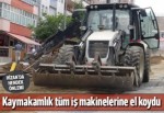 Hizan'da kaymakamlık tüm iş makinelerine el koydu