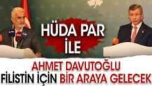 HÜDA PAR ile Ahmet Davutoğlu Filistin için bir araya gelecek