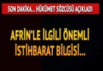 Hükümet sözcüsü açıkladı... Afrin'le ilgili önemli istihbarat