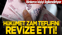 Hükümet zam teklifini revize etti!