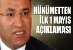 Hükümetten 1 Mayıs açıklaması