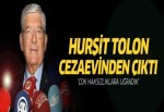 Hurşit Tolon cezaevinden çıktı
