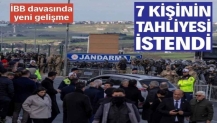 İBB davasında 7 kişi için tahliye talebi
