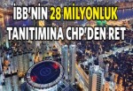 İBB'den 28 milyon TL'lik tanıtım bütçesi!