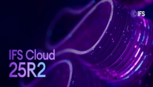 IFS, CLOUD 25R2’NİN YENİ SÜRÜMÜ İLE GÖRÜNMEZ İŞ YÜKÜNÜ ORTADAN KALDIRIYOR