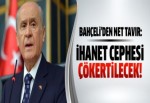 İhanet cephesi çökertilecek