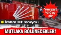 İktidar kanadı CHP'nin geleceğini böyle okuyor: Mutlaka bölünecekler