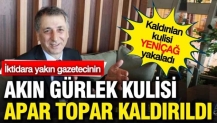 İktidara yakın gazetecinin Akın Gürlek kulisi neden apar topar kaldırıldı?