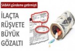 İlaçta yolsuzluğun belgesi