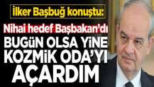 İlker Başbuğ: Hedef MİT Müsteşarı değil, Başbakan’dı