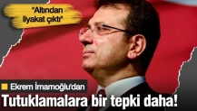İmamoğlu'dan tutuklamalara bir tepki daha! "Altından liyakat çıktı"