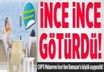 İnce,İnce götürdü