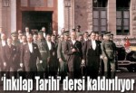 'İnkılap Tarihi' dersi kaldırılıyor