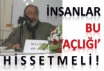 İnsanlar Bu ‘Açlığı’ Hissetmeli !