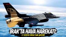 Irak'ta hava harekatı: 11 terörist etkisiz hale getirildi