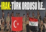 Irak'tan flaş ortak 'manevra' açıklaması
