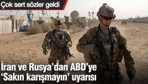 İran ve Rusya’dan ABD’ye ‘Sakın karışmayın’ uyarısı: Çok sert sözler geldi