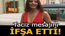 İrem Sak taciz mesajlarını ifşa etti!